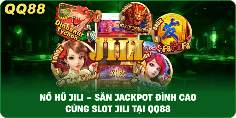 no-hu-jili-san-jackpot-dinh-cao-cung-slot-jili-tai-qq88